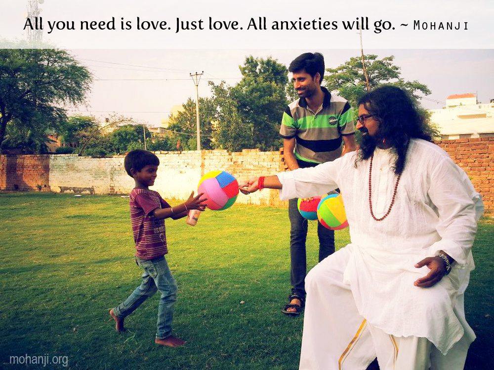 Mohanji quote - All you need is love