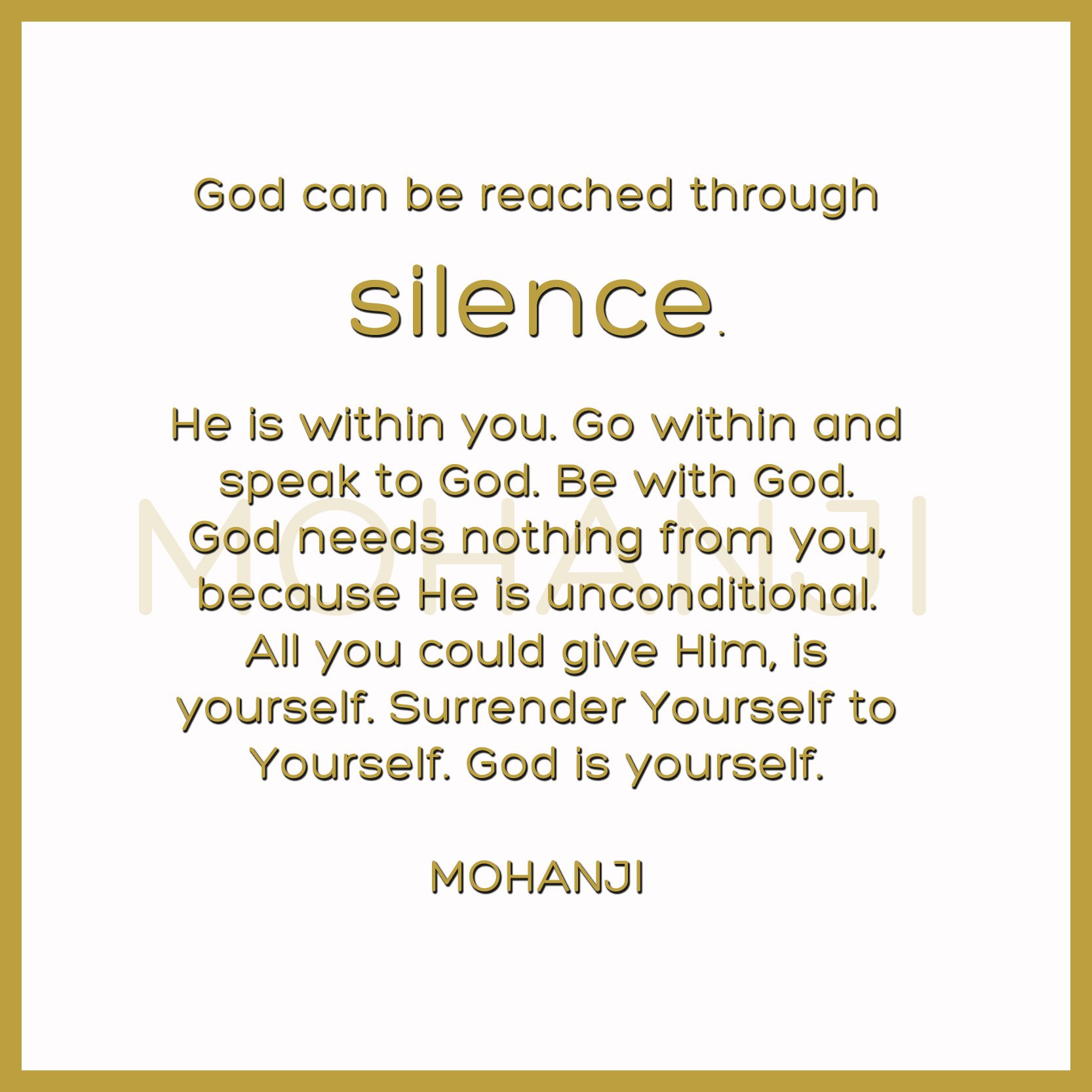 Mohanji quote - God can be reached through silence