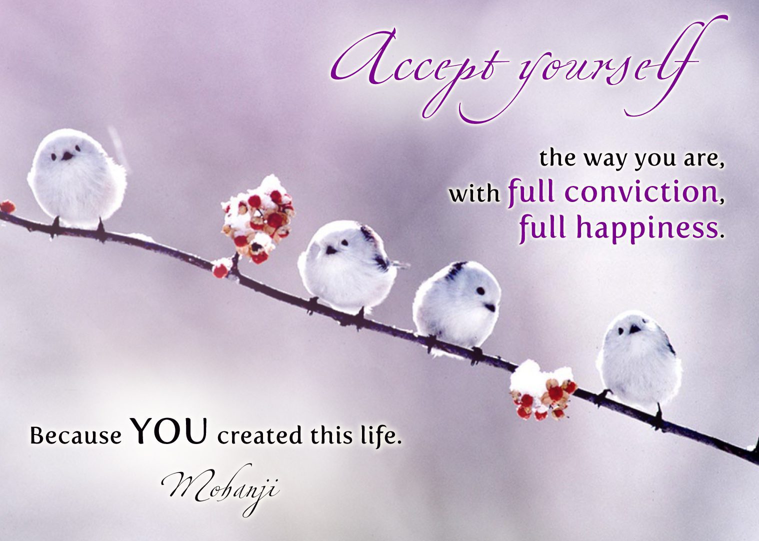 Mohanji quote - Accept yourself the way you are