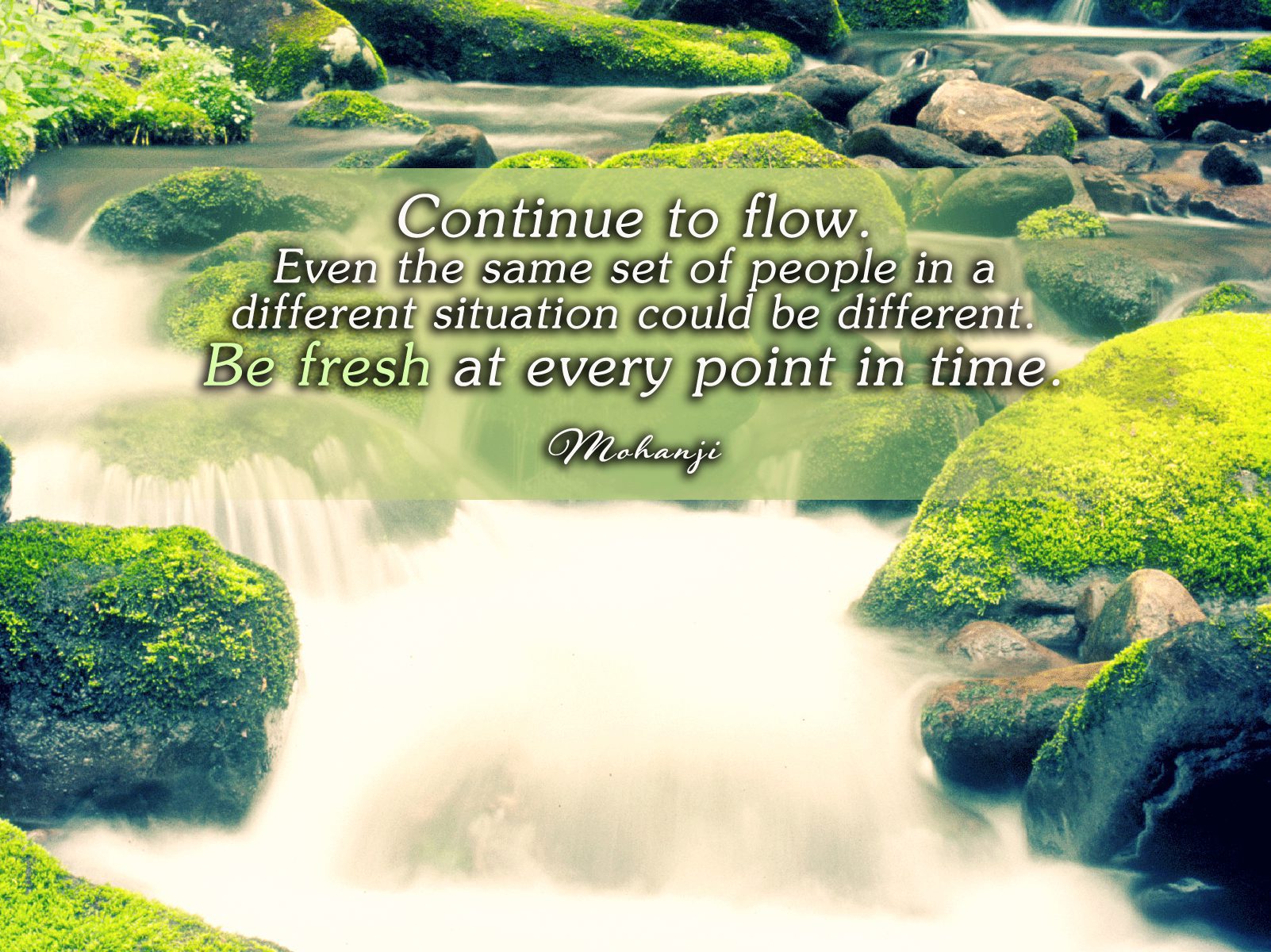 Mohanji quote - Continue to flow