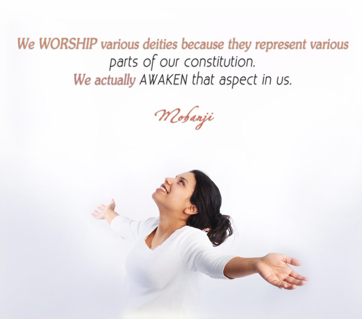 Mohanji quote - We worship various deities