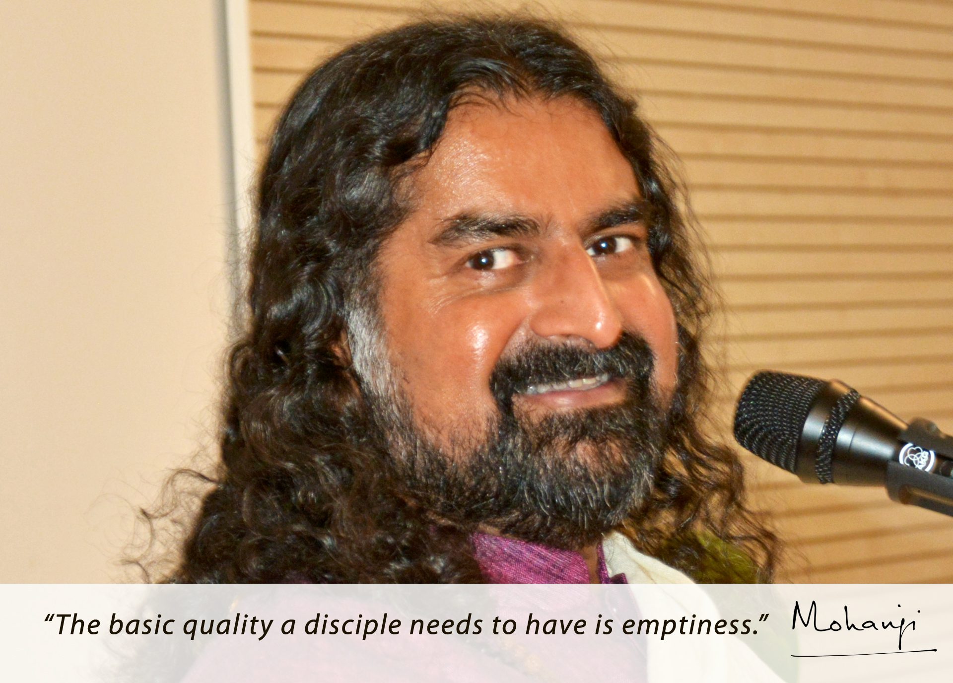 Mohanji quote - The basic quality the disciple needs to have
