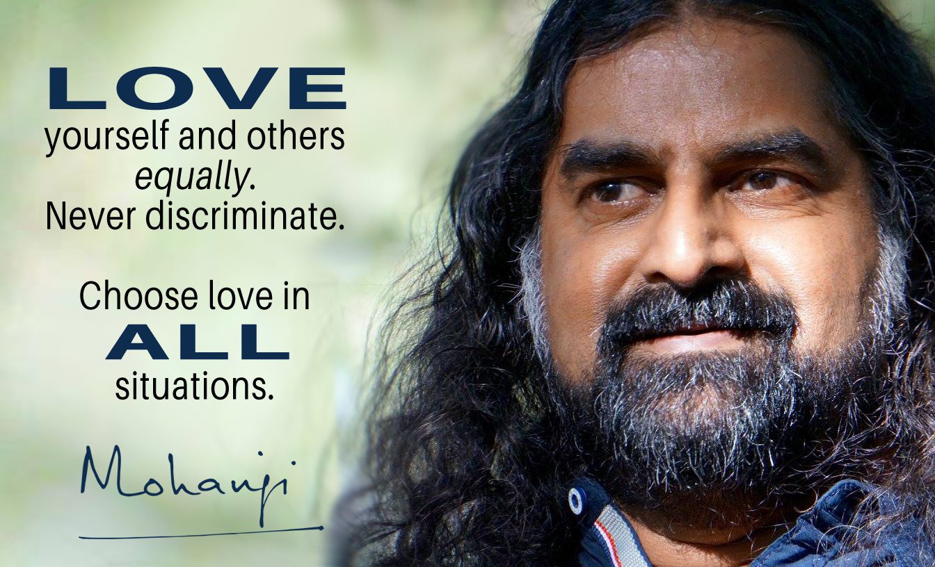 Mohanji quote - Love yourself and others equally