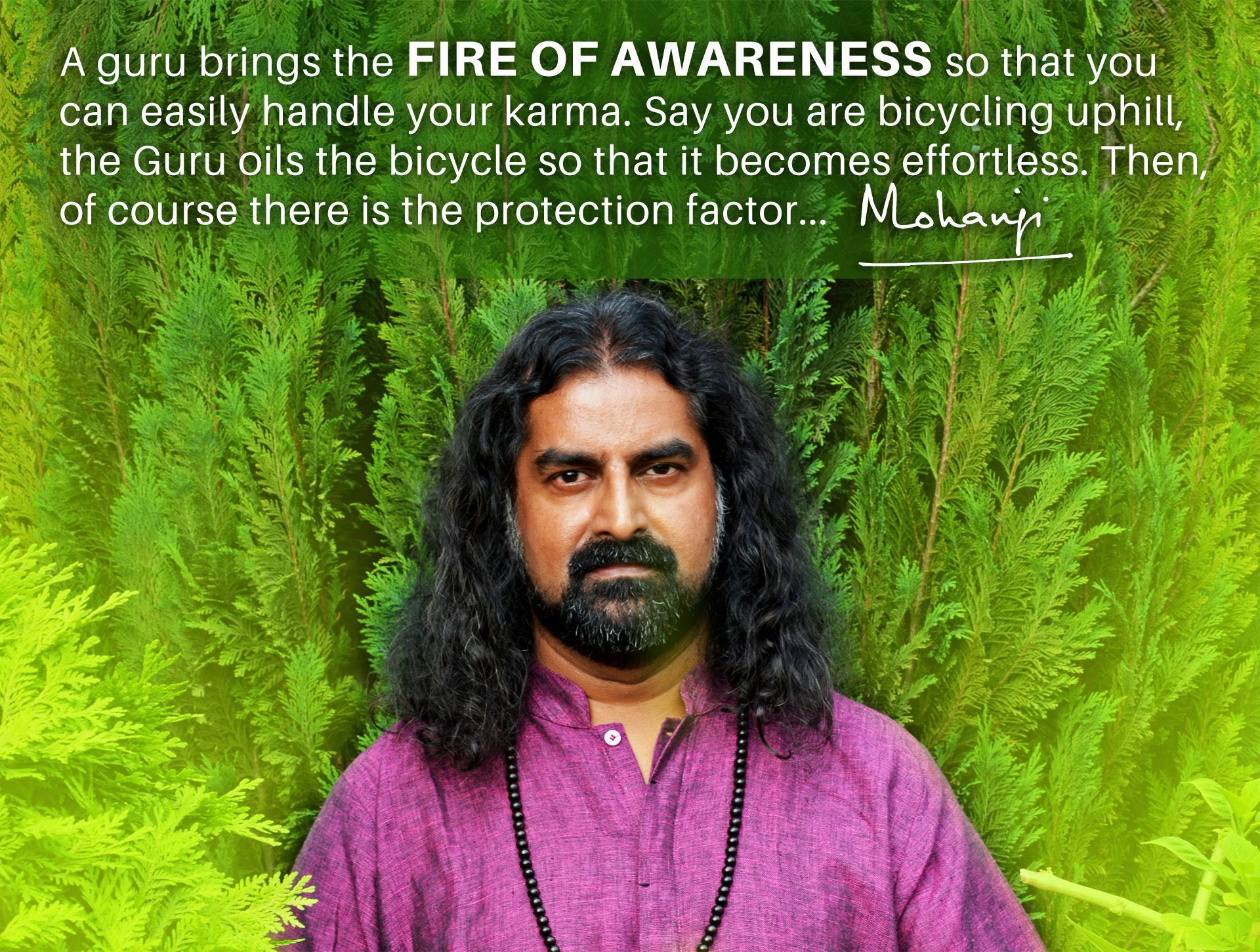 Mohanji quote - Guru brings the fire of awareness