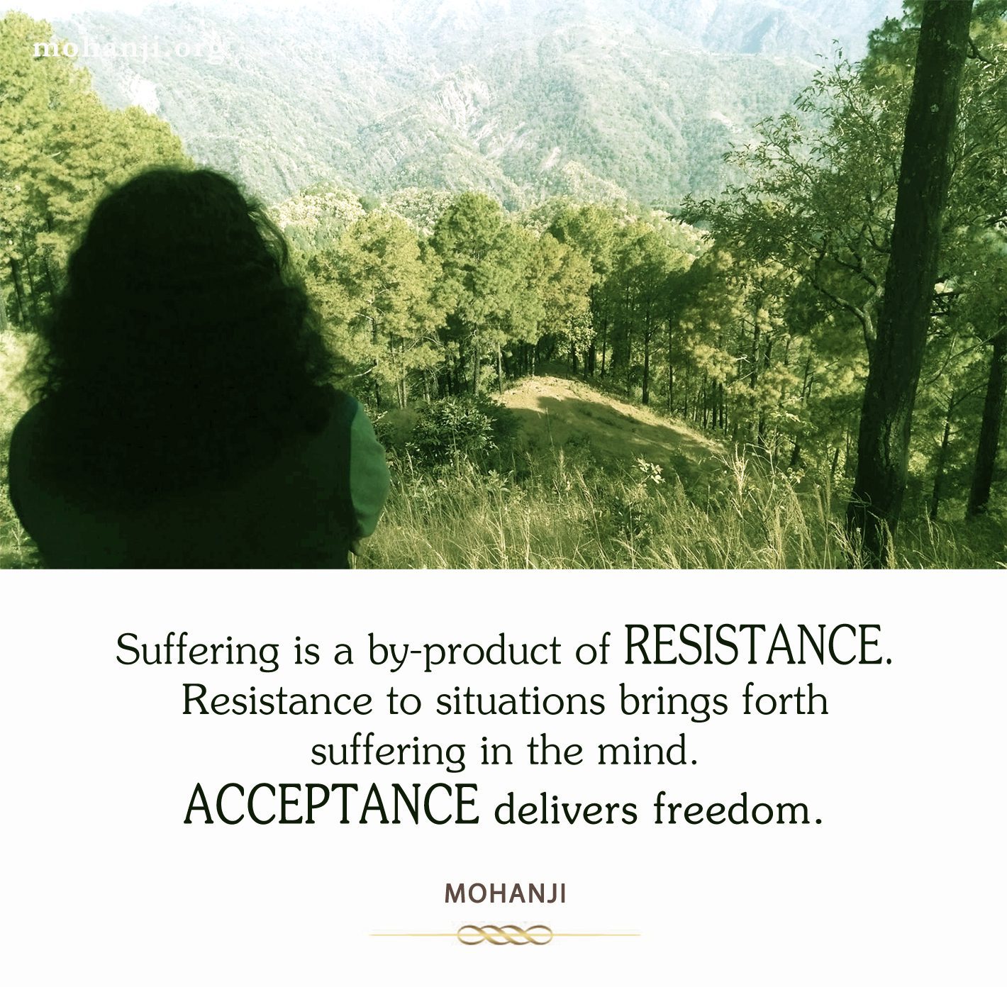 Mohanji quote - Suffering is a byproduct of resistance 2