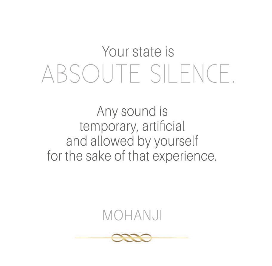 Mohanji quote - Your state is absolute silence -white