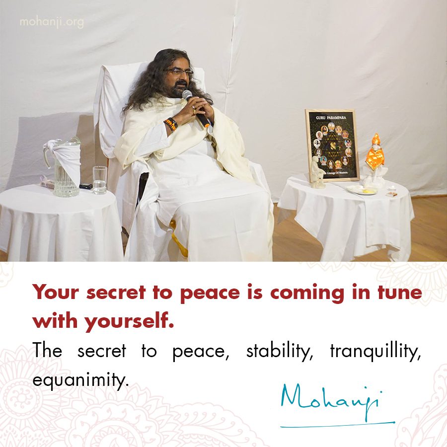 Mohanji quote - Secret to peace