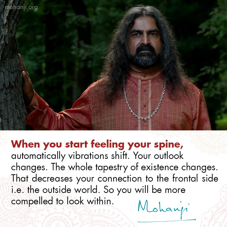 Mohanji quote - Connect to your spine