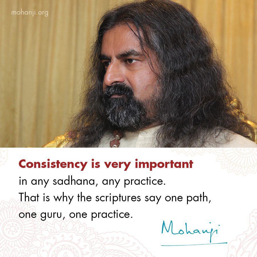 Mohanji quote - Consistency