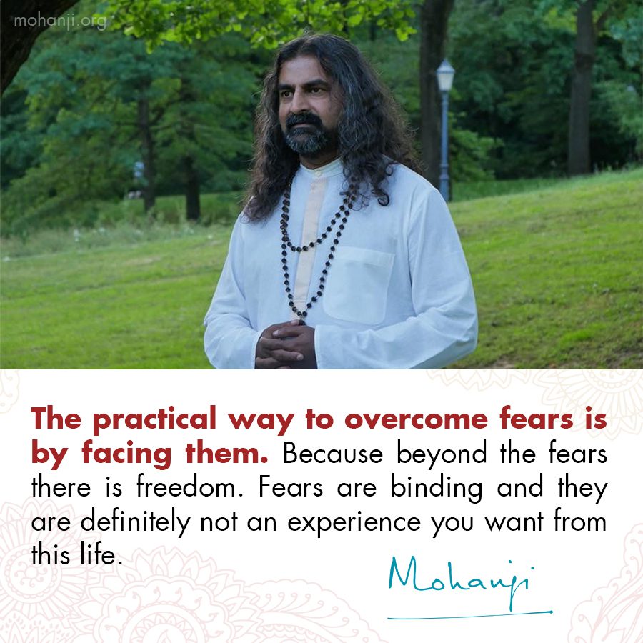 Mohanji quote - Fears