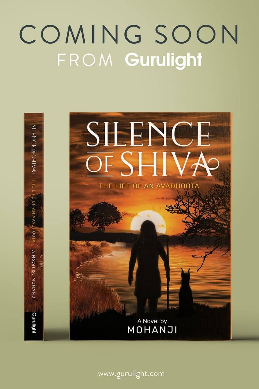 Silence of Shiva - stories about an avadhoota Atmananda, written by Mohanji
