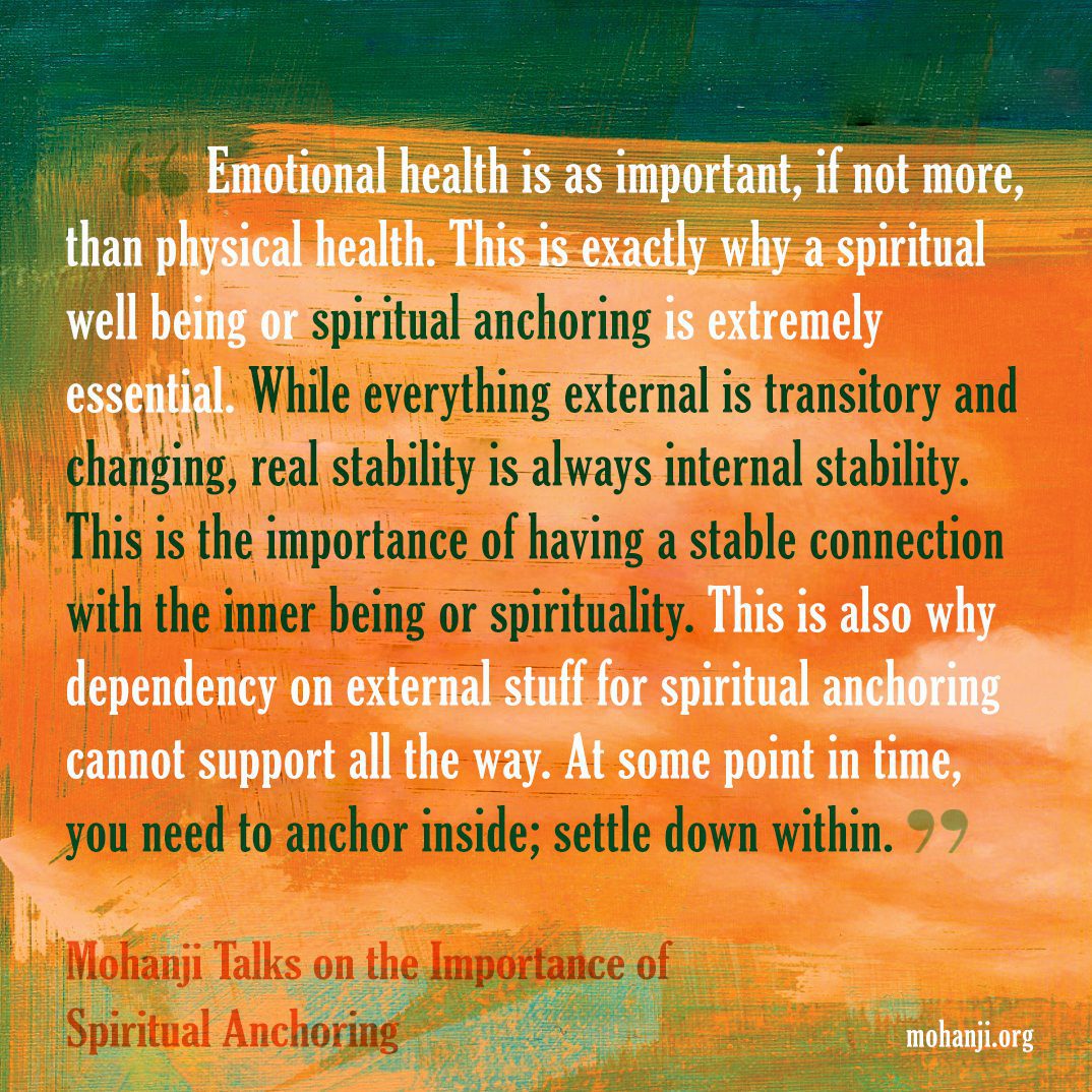 Mohanji quote - Importance of Spiritual Anchoring