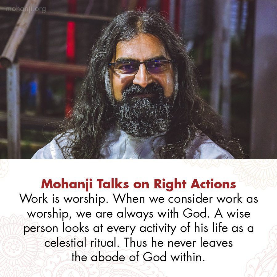 Mohanji quote - Right actions