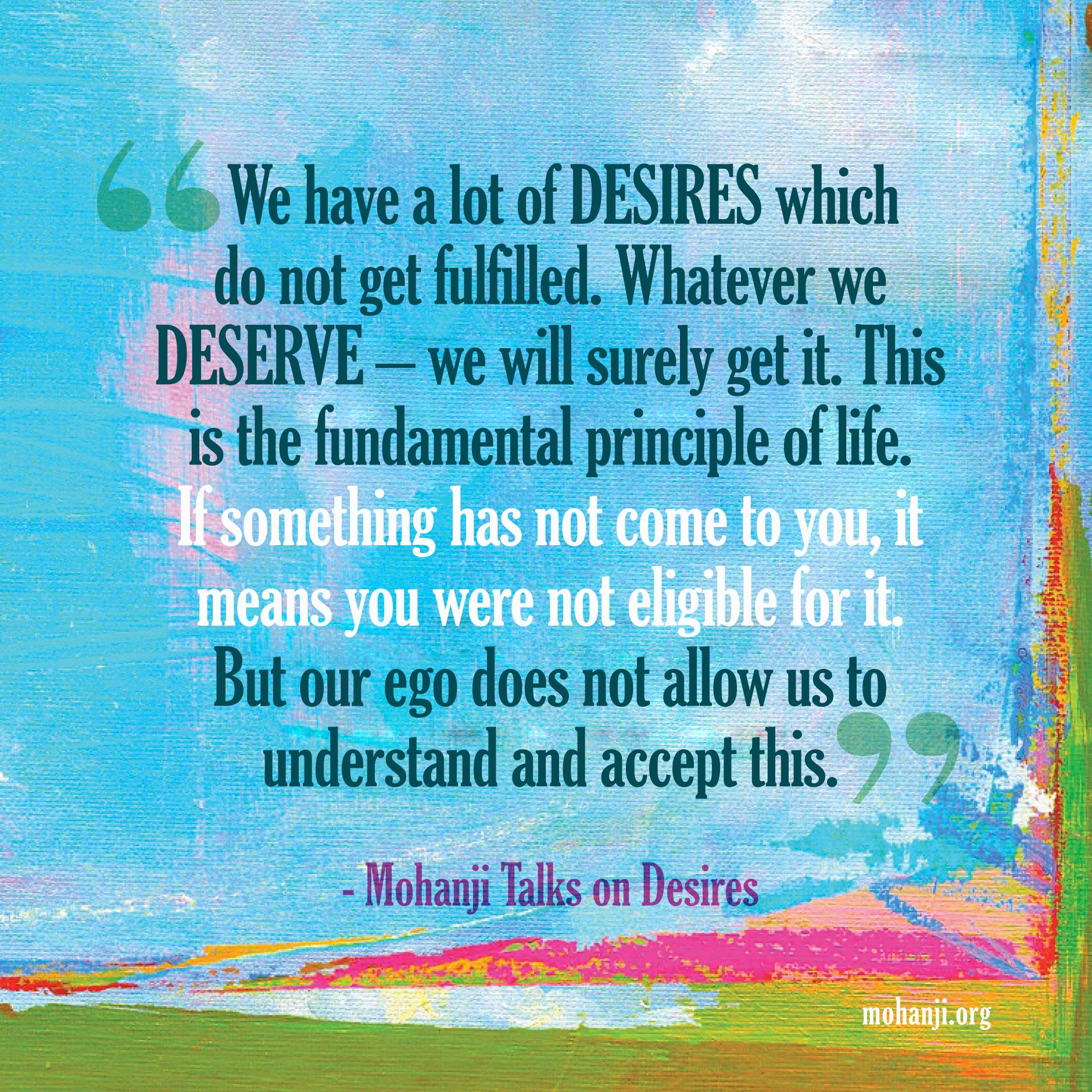 Mohanji quote - Desires and eligibility