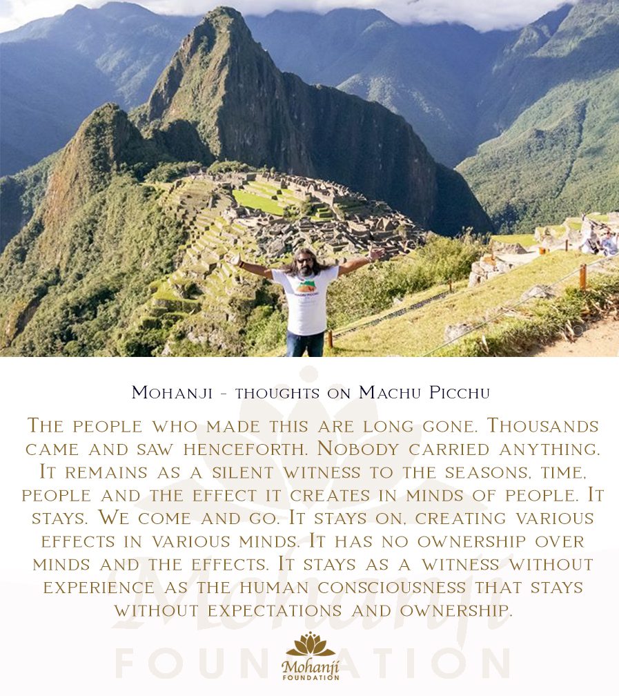 Mohanji quote - Machu Picchu