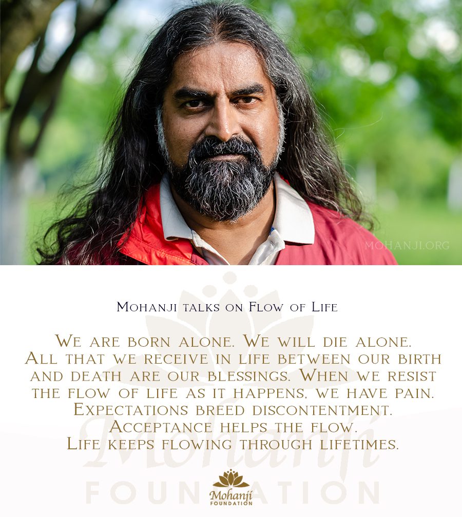 Mohanji quote - Flow of life