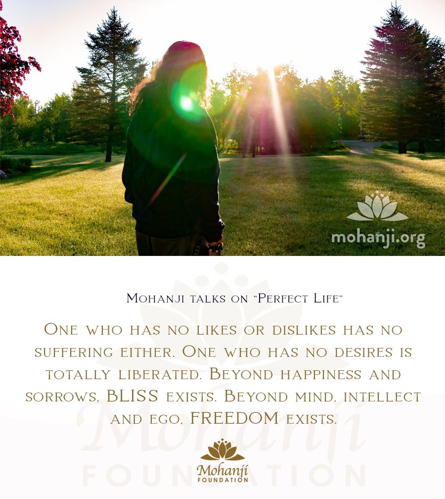 Mohanji quote - Perfect life