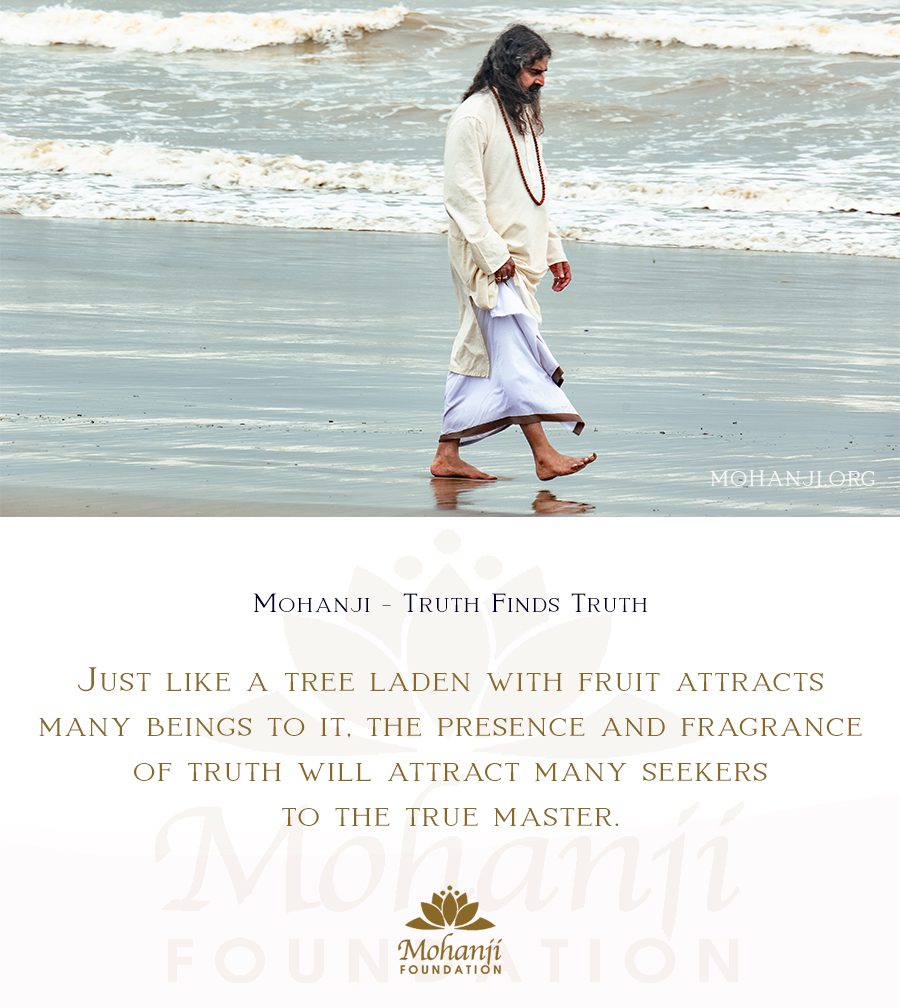 Mohanji quote - Truth finds truth
