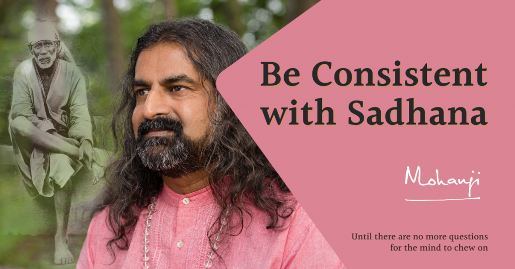 Be-consistent-with-sadhana-Mohanji-satsang-on-Sai-Baba-Devotee-speaks-YouTube-channel