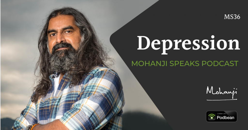 Depression - Mohanji Speaks podcast