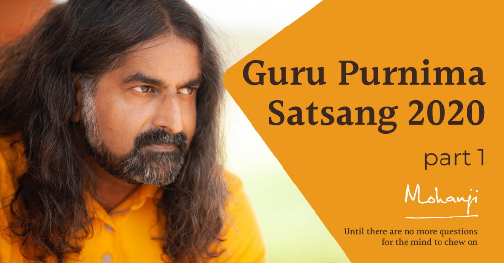 Guru-Purnima-Guru-Poornima-2020-satsang-part-2-Mohanji-raise-awareness-consciousness