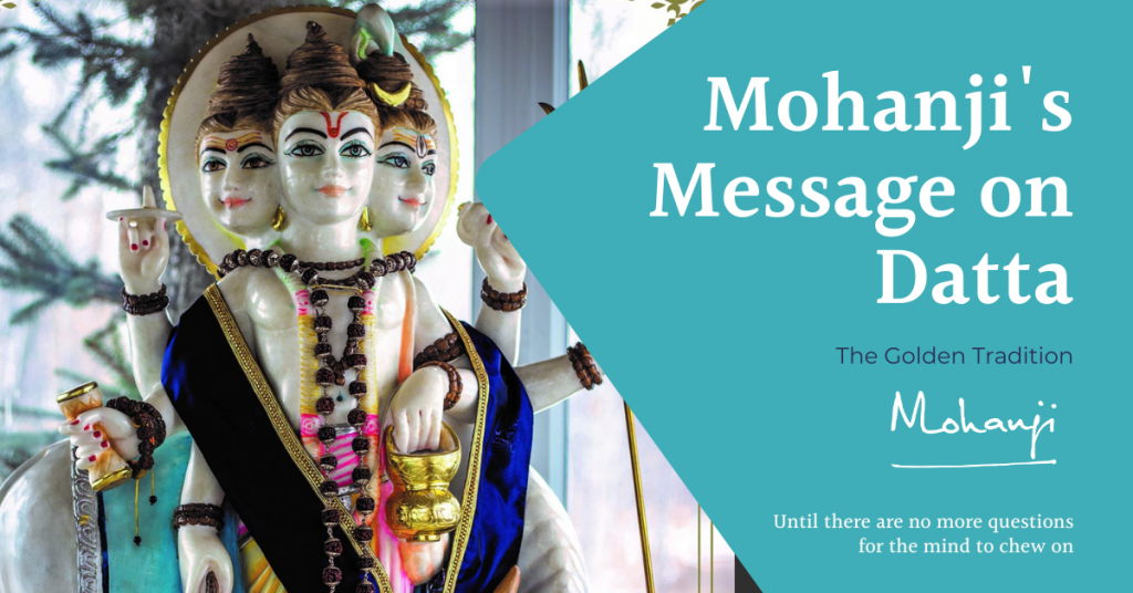 The-Golden-Tradition-Mohanjis-Message-on-Datta-Dattatreya