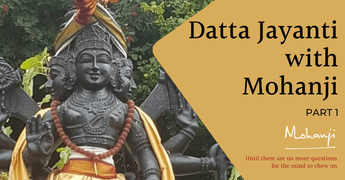 Datta Jayanthi-Satsang Mohanji-2020