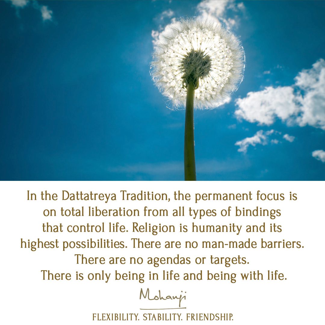 Mohanji quote - Dattateya tradition, life