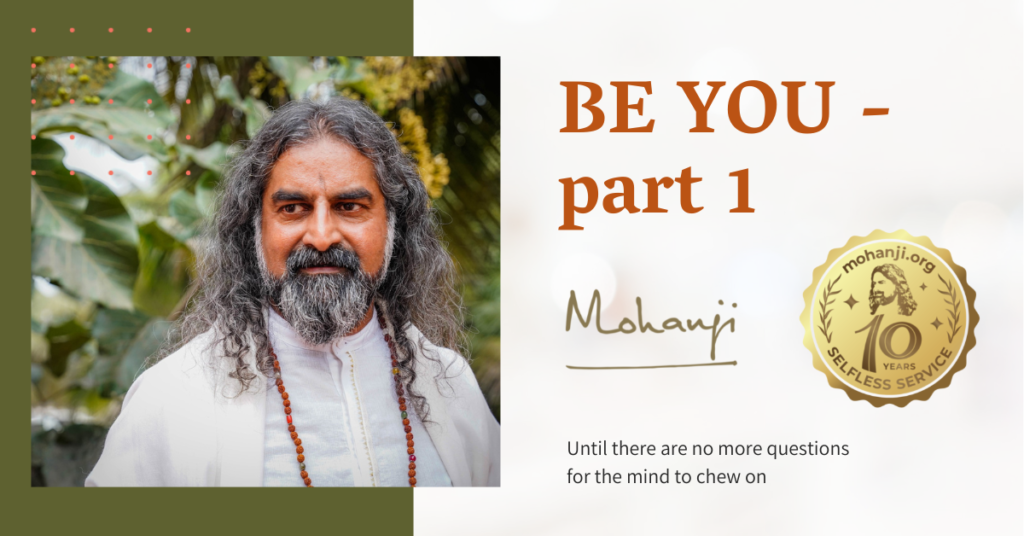 BE YOU - Satsang with Mohanji in UK part 1