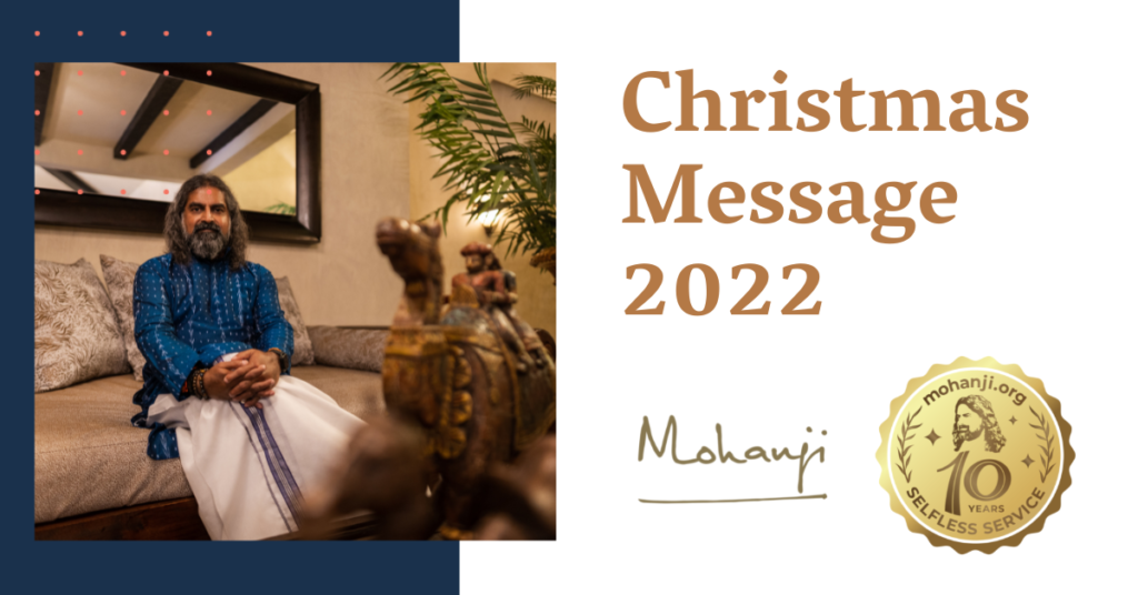 Mohanji's Christmas Message 2022 - Merry Christmas