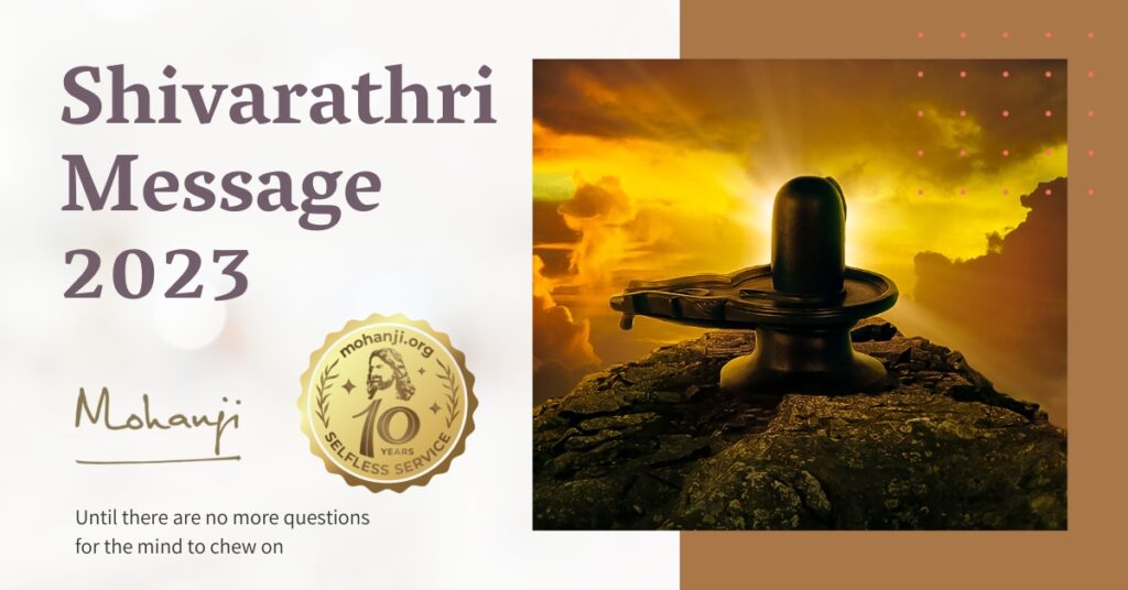 Mohanji's Maha Shivaratri Message 2023
