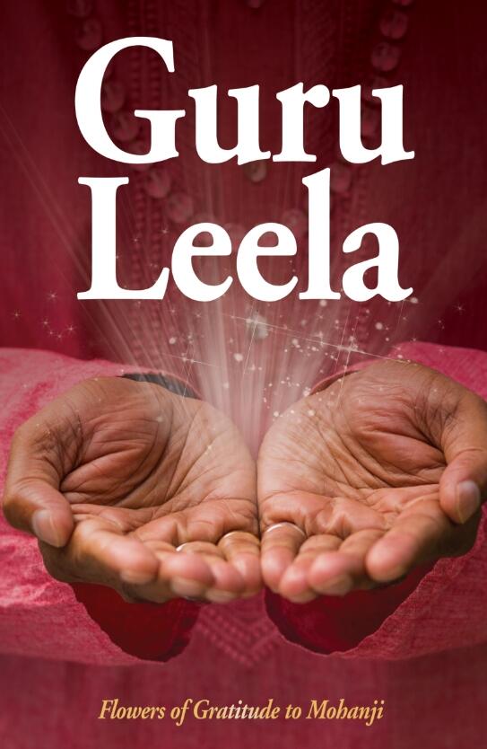 Gurulight Books Guru Leela Volume 2 Flowers of Gratitude to Mohanji front