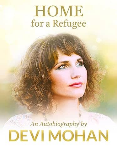 Home For A Refugee: An Autobiography By Devi Mohan