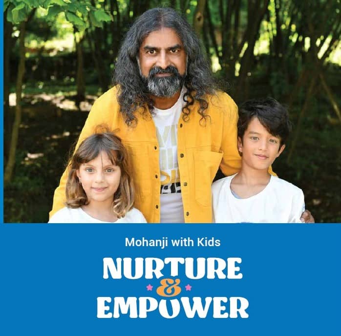 Mohanji with Children Vol I - Nurture and Empower