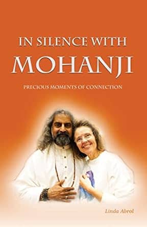 In Silence With Mohanji