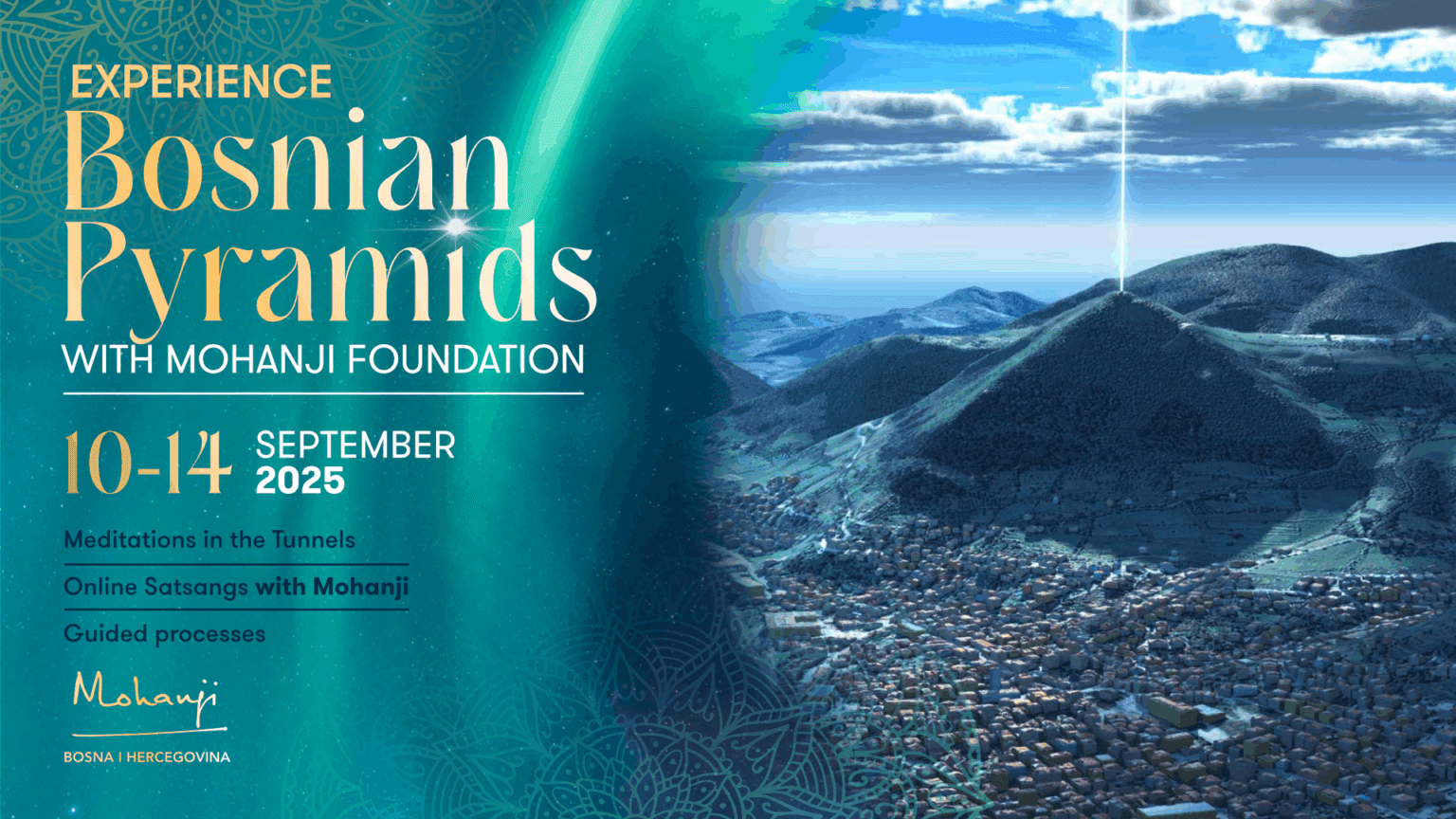 Experience Bosnian Pyramids Retreat 2025 with Mohanji